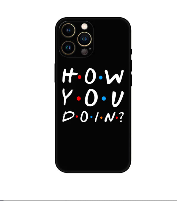 Friends Phone Case - "I Will Be There for You" Design